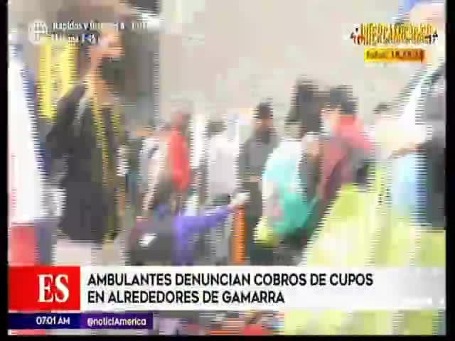 Ambulantes denuncian cobros de cupos en alrededores de Gamarra 