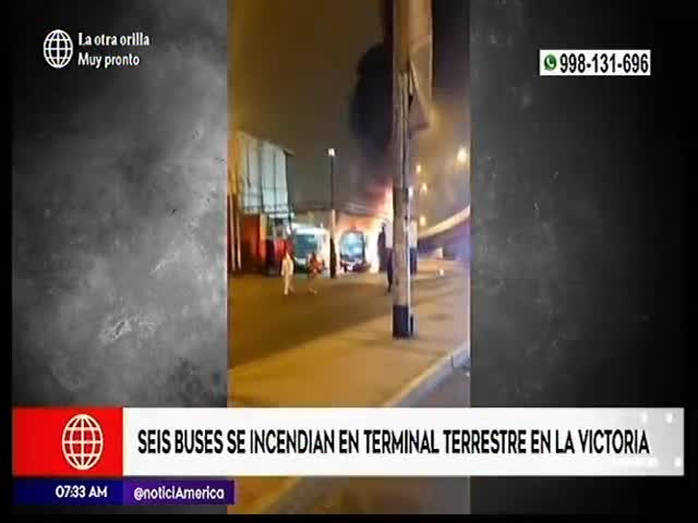 Seis buses se incendiaron en terminal de La Victoria 