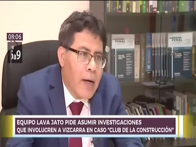 Equipo Lava Jato pidió asumir investigación que involucra a Vizcarra en club de la construcción 
