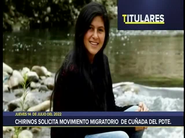 Chirinos solicita movimiento migratorio de cuñada del presidente 