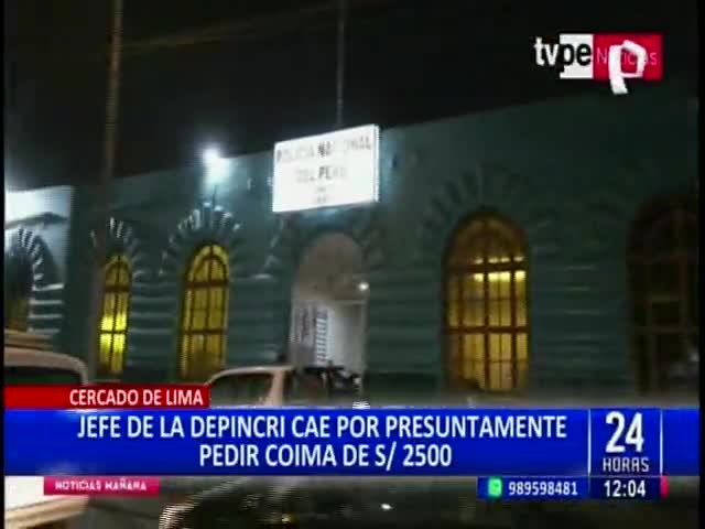 Detienen al jefe de la Depincri de Cercado de Lima y otros policías acusados de cobrar coima  