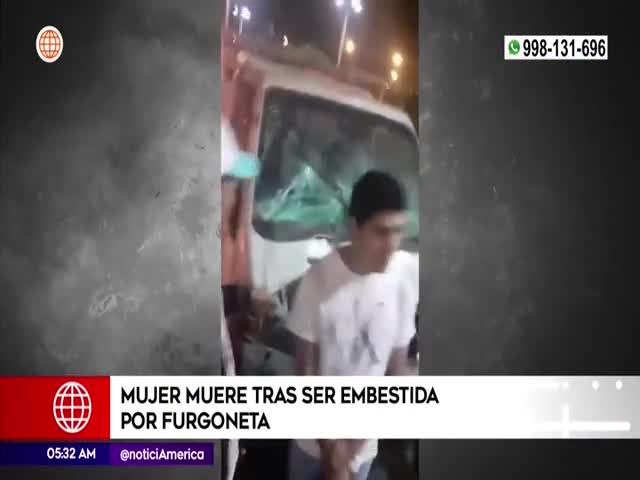 Mujer muere tras ser embestida por furgoneta