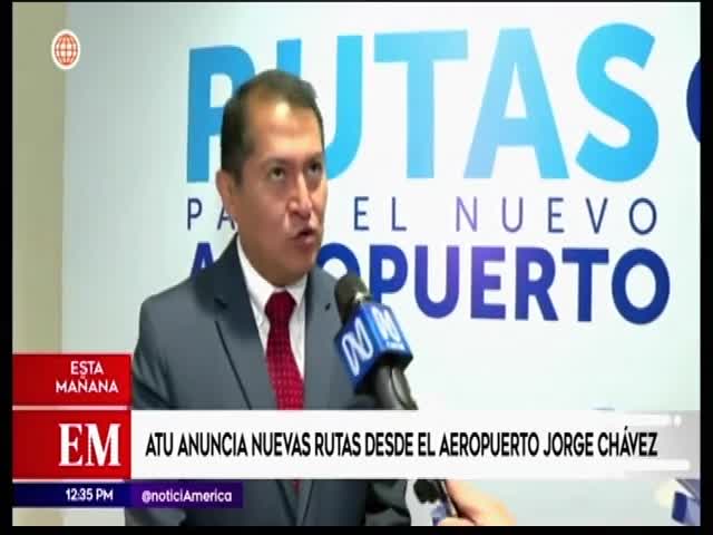 ATU anuncia nuevas rutas desde el Aeropuerto Jorge Chávez